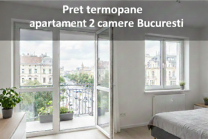 pret termopane apartament 2 camere bucuresti